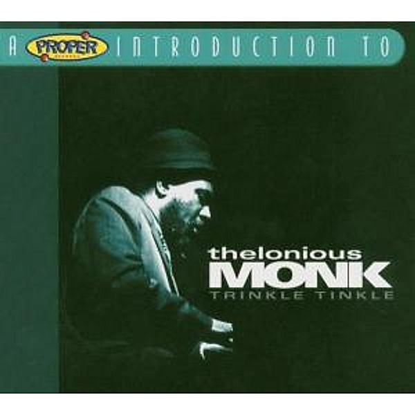 Trinkle Tinkle - A Proper Introduction to...., Thelonious Monk