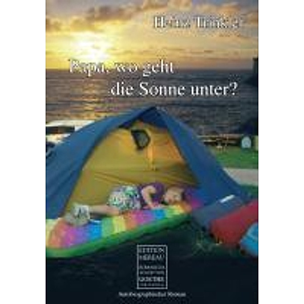 Trinkler, H: Papa, wo geht die Sonne unter?, Heinz Trinkler
