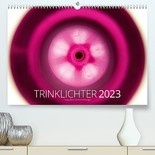 Trinklichter 2023 - Fotografien von Mio Schweiger (Premium, hochwertiger DIN A2 Wandkalender 2023, Kunstdruck in Hochglanz), Mio Schweiger