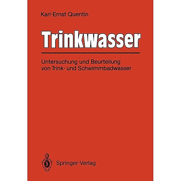 Trinkwasser, Karl-Ernst Quentin