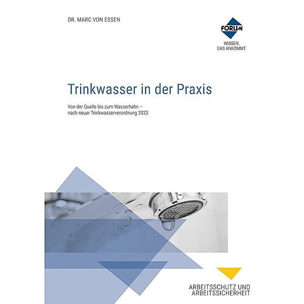 Trinkwasser in der Praxis. PREMIUM-Ausgabe, Marc von Essen, Dietmar Altemeier, Regina Kolch, Michael Stoheker