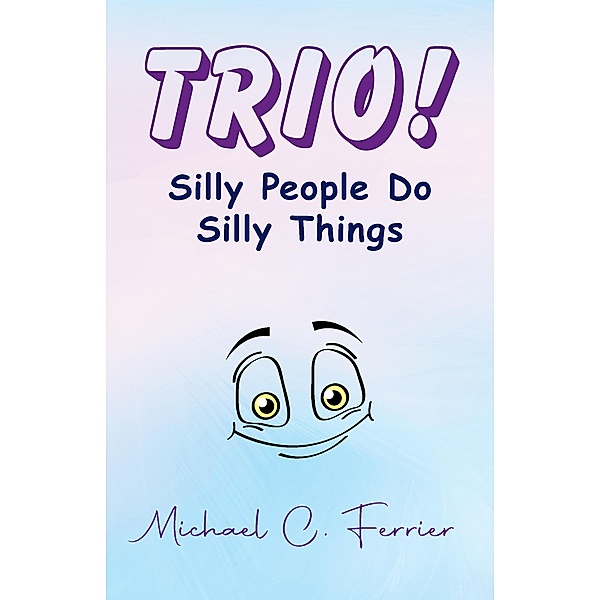 Trio, Michael C Ferrier