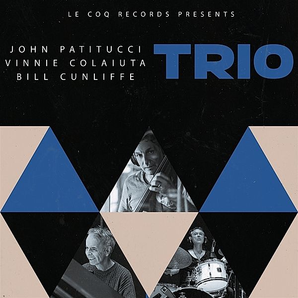 Trio, John Patitucci, Vinnie Colaiuta, Bil Cunliffe