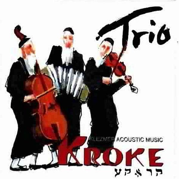 Trio, Kroke