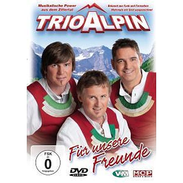 Trio Alpin - Für unsere Freunde DVD, Trio Alpin
