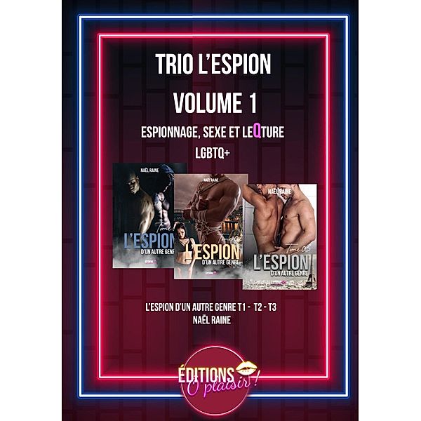 Trio l'espion - Volume 1 / Trio l'espion Bd.1, Nael Raine