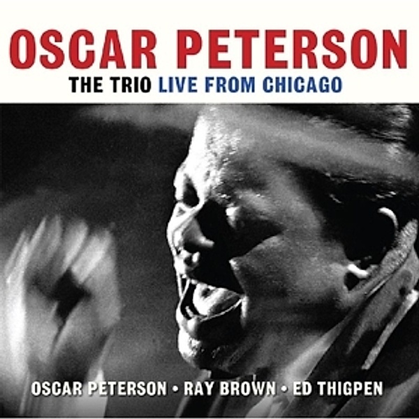 Trio Live From Chicago, Oscar Peterson