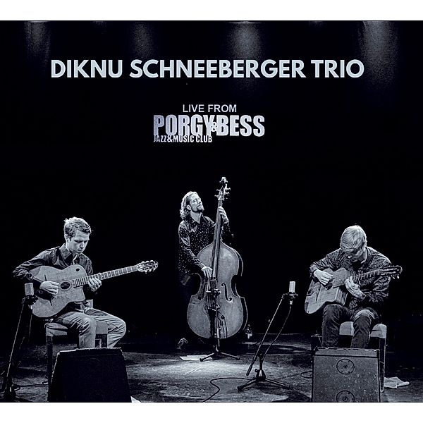 Trio Live From Porgy & Bess, Diknu Schneeberger Trio