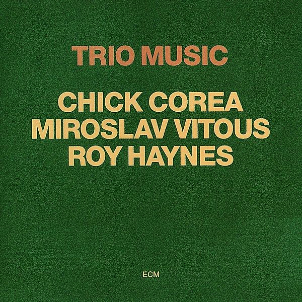 Trio Music, Chick Corea, Miroslav Vitous, Roy Haynes