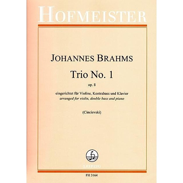 Trio No. 1, eingerichtet für Violine, Kontrabass und Klavier, Johannes Brahms