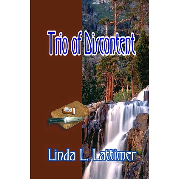 Trio Of Discontent, Linda L. Lattimer