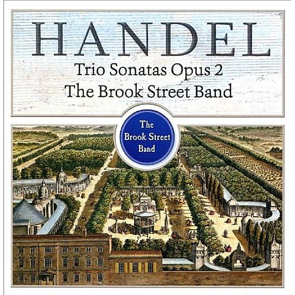 Trio Sonatas Op.2, The Brook Street Band