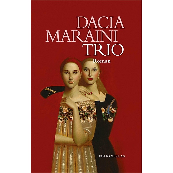 Trio / Transfer Bibliothek Bd.156, Dacia Maraini
