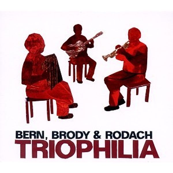 Triophilia, Bern, Brody & Rodach