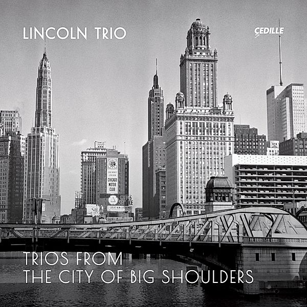 Trios From The City Of Big Shoulders, Lincoln Trio