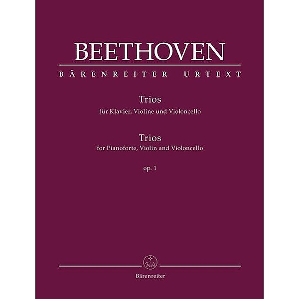 Trios für Klavier, Violine und Violoncello op. 1, Ludwig van Beethoven
