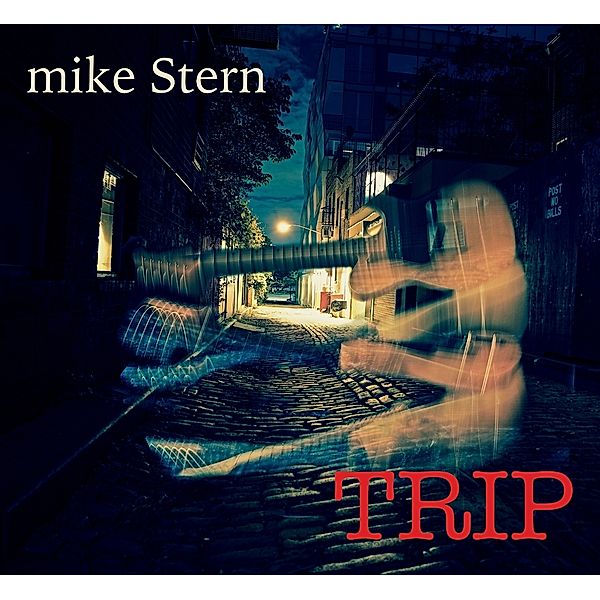 Trip, Mike Stern