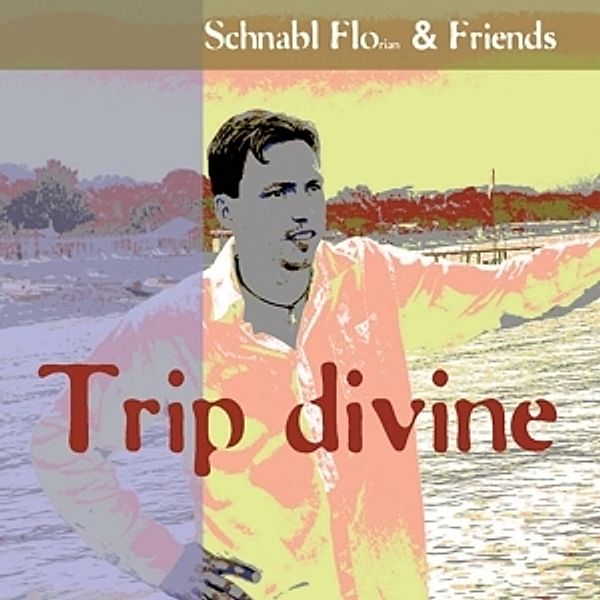 Trip Devine, Schnabl Flo & Friends