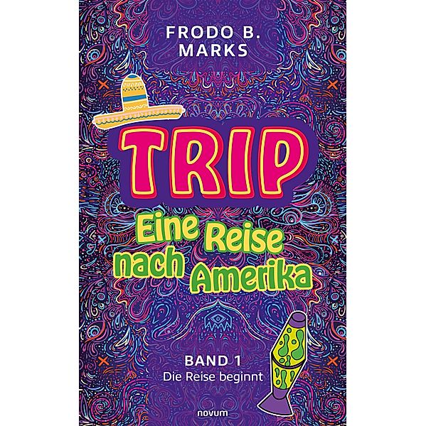 Trip - Eine Reise nach Amerika, Frodo B. Marks