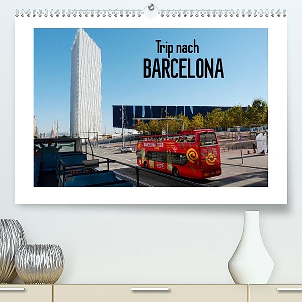 Trip nach Barcelona (Premium, hochwertiger DIN A2 Wandkalender 2023, Kunstdruck in Hochglanz), Gisela Kruse