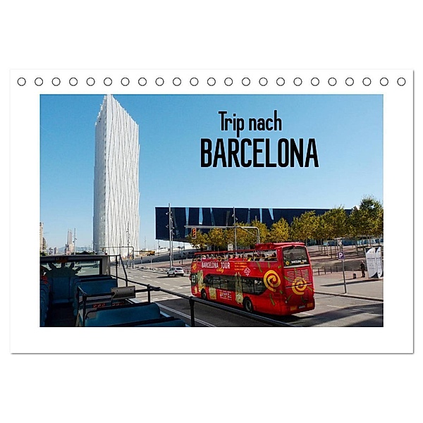 Trip nach Barcelona (Tischkalender 2024 DIN A5 quer), CALVENDO Monatskalender, Gisela Kruse