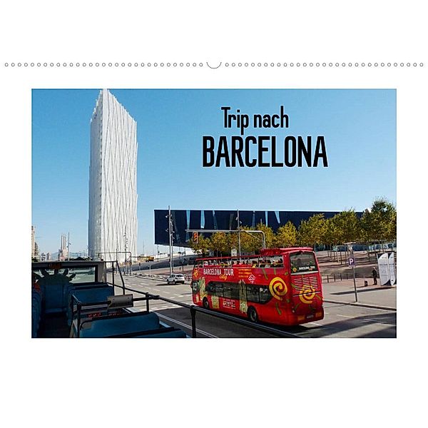 Trip nach Barcelona (Wandkalender 2023 DIN A2 quer), Gisela Kruse