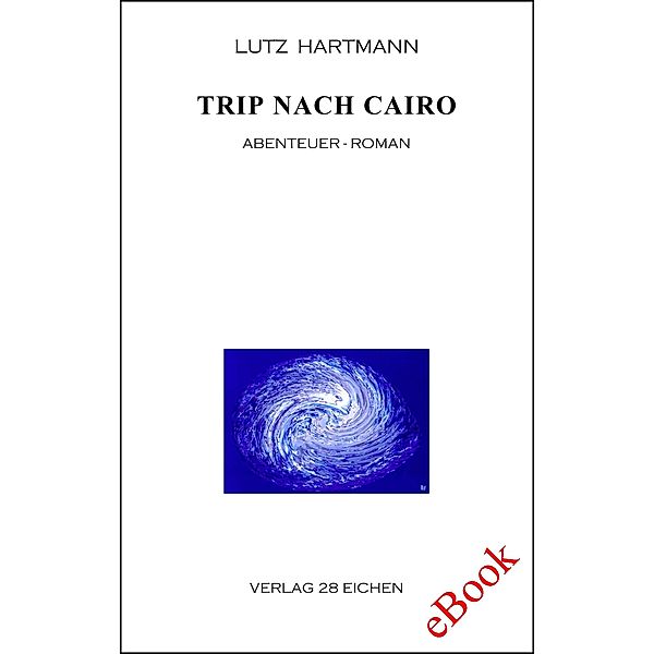Trip nach Cairo, Lutz Hartmann