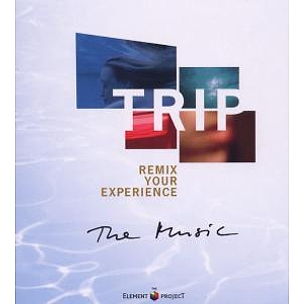 Trip-Remix Your Experience, Ost, The Element Project