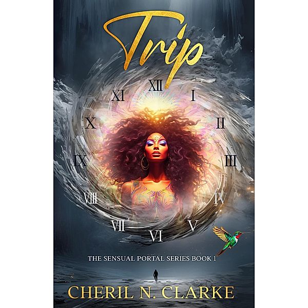 Trip (The Sensual Portal, #1) / The Sensual Portal, Cheril N. Clarke