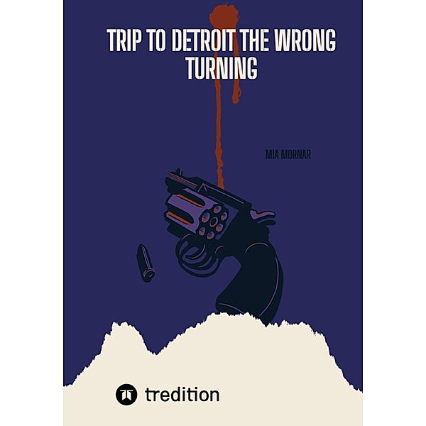 Trip to Detroit the wrong turning, Mia Mornar