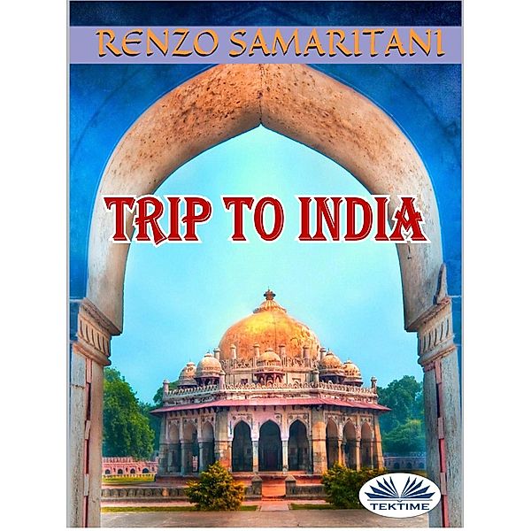 Trip To India, Renzo Samaritani