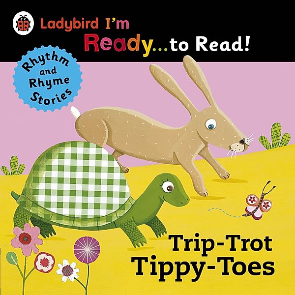 Trip-Trot Tippy-Toes: Ladybird I'm Ready to Read