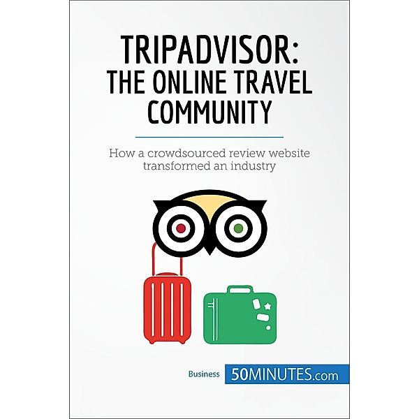 TripAdvisor: The Online Travel Community, 50minutes