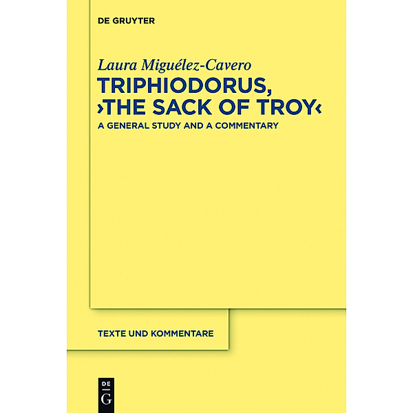 Triphiodorus, The Sack of Troy, Laura Miguélez-Cavero
