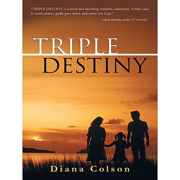 Triple Destiny, Diana Colson