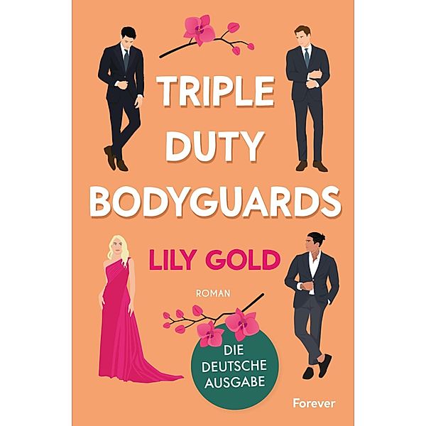 Triple Duty Bodyguards / Why Choose, Lily Gold