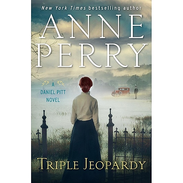 Triple Jeopardy / Daniel Pitt Bd.2, Anne Perry