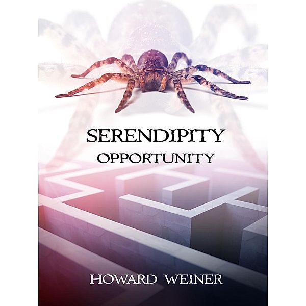 Triple Play: Serendipity Opportunity (Triple Play, #2), Howard Weiner