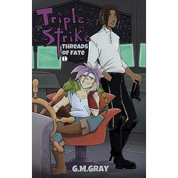 Triple Strike / Triple Strike Bd.1, G. M. Gray