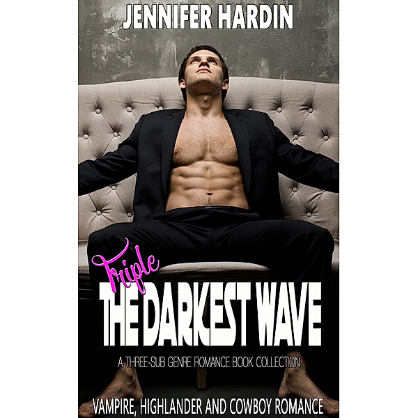 Triple The Darkest Wave, Jennifer Hardin