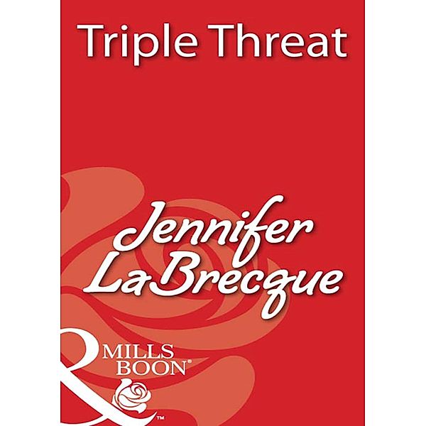 Triple Threat (Mills & Boon Blaze), Jennifer Labrecque