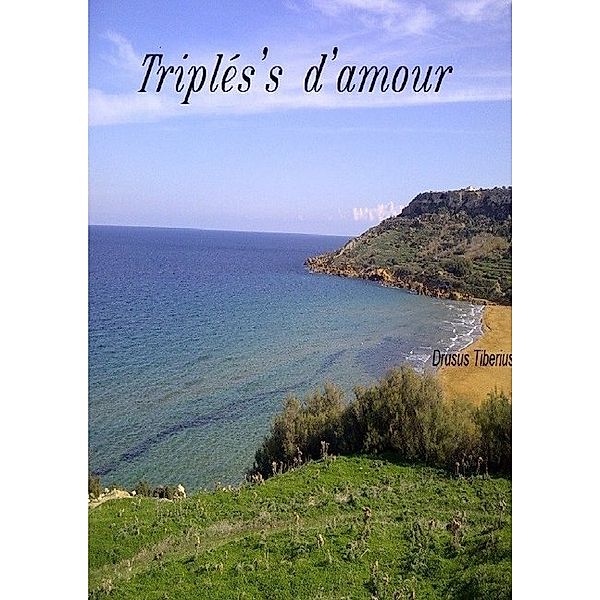 Triplés's d'amour, Drusus Tiberius
