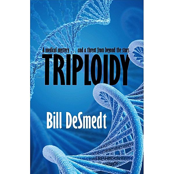 Triploidy, Bill Desmedt