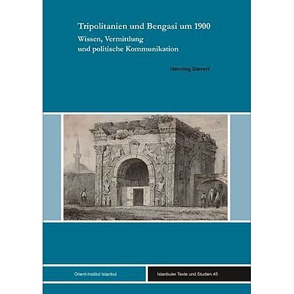 Tripolitanien und Bengasi um 1900, Henning Sievert