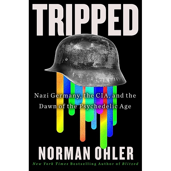 Tripped, Norman Ohler