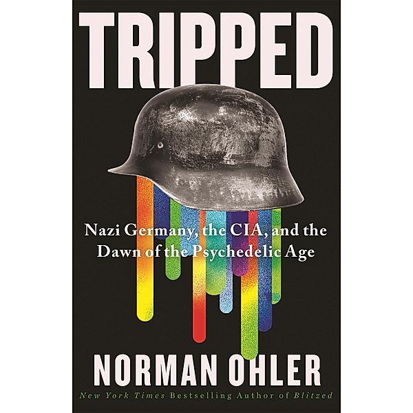 Tripped, Norman Ohler