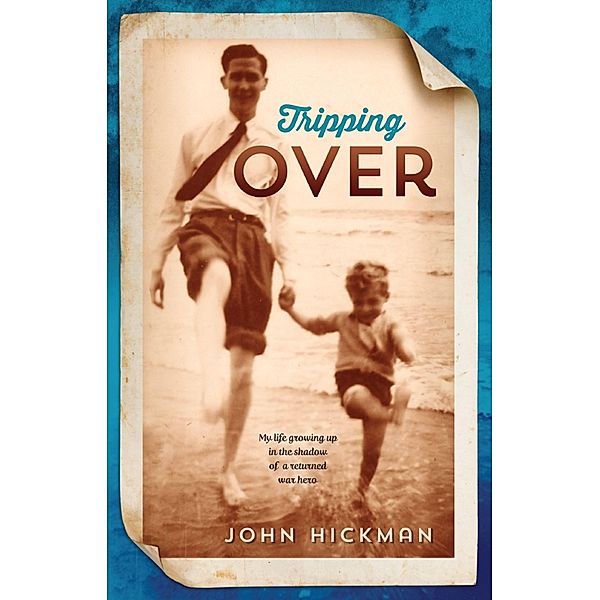 Tripping Over / John Hickman, John Hickman