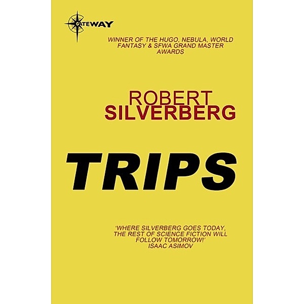 Trips, Robert Silverberg