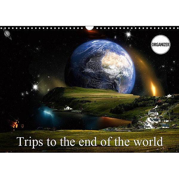 Trips to the end of the world (Wall Calendar 2019 DIN A3 Landscape), Alain Gaymard