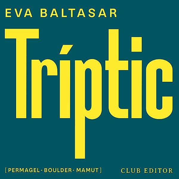 Tríptic, Eva Baltasar